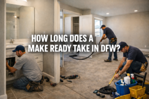 Make ready professionals performing plumbing, cleaning, and measurement work during a DFW rental turnover